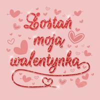 Valentinstag. Glitzer-Schriftzug. sei mein valentinstag auf polnisch. vektor