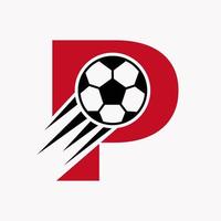 första brev p fotboll logotyp begrepp med rör på sig fotboll ikon. fotboll logotyp symbol vektor