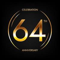 64-jähriges Jubiläum. 64 Jahre Geburtstagsfeier Banner in leuchtend goldener Farbe. kreisförmiges Logo mit elegantem Zahlendesign. vektor