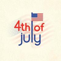 kreativ affisch eller baner design, typografi text 4:e av juli med amerikan flagga. vektor