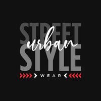 Urban Street Wear Typografie Textkunst T-Shirt Druckidee vektor