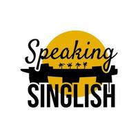 Singlish Text sprechen. stilvolles Symbol des Singapur-Feiertags vektor