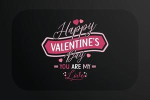 happy valentines day you are my love design für t-shirts und andere druckartikel vektor