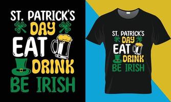 st. Patrick's Tag T-Shirt Design, Essen trinken Sein irisch