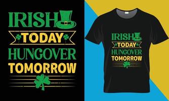 irländsk i dag baksmälla i morgon, irländsk dag typografi t-shirt design. vektor