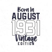 född i augusti 1931. årgång födelsedag t-shirt för de där född i de år 1931 vektor