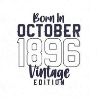 född i oktober 1896. årgång födelsedag t-shirt för de där född i de år 1896 vektor