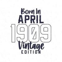 född i april 1909. årgång födelsedag t-shirt för de där född i de år 1909 vektor