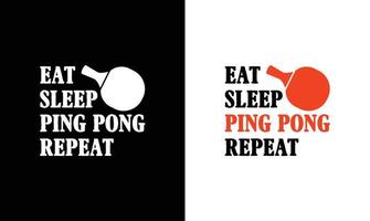 Klingeln Pong Tabelle Tennis Zitat t Hemd Design, Typografie vektor
