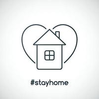 stanna hemma slogan med hus och hjärta. varningsskylt rekommenderar att du stannar hemma. förhindra koronavirusutbrott. vektor