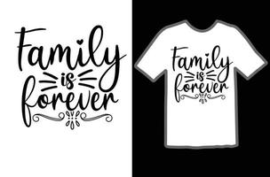 familj är evigt svg t skjorta design vektor