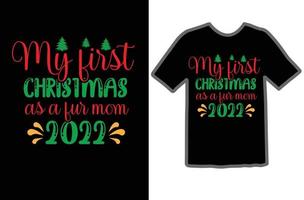 meine zuerst Weihnachten wie ein Pelz Mama 2022 svg Hemd Design vektor