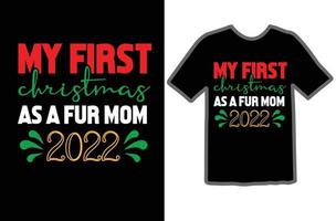 meine zuerst Weihnachten wie ein Pelz Mama 2022 svg t Hemd Design vektor