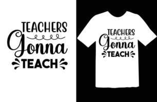 lärare kommer att lära svg t skjorta design vektor