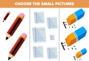 Bildung Spiel zum Kinder wählen das klein Bild von süß Karikatur Bleistift Papier Radiergummi druckbar Werkzeug Arbeitsblatt vektor