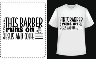 diese Barbier läuft auf Jesus und Kaffee typografisch t Hemd Vektor zum kostenlos