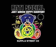anti social slogan skriva ut design med färgrik teddy Björn illustration för streetwear och urban stil t-tröjor design, hoodies, etc vektor