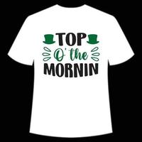 topp o'the morgon st. Patricks dag skjorta skriva ut mall, tur- behag, irländska, alla har en liten tur typografi design vektor