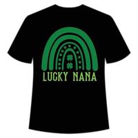 Glücklich Nana st. Patrick's Tag Hemd drucken Vorlage, Glücklich Reize, irisch, jedermann hat ein wenig Glück Typografie Design vektor