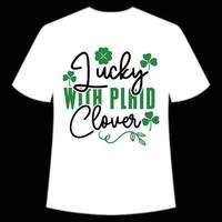 Glücklich mit Plaid Kleeblatt st. Patrick's Tag Hemd drucken Vorlage, Glücklich Reize, irisch, jedermann hat ein wenig Glück Typografie Design vektor
