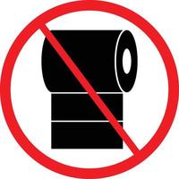 Nein Toilette Papier unterzeichnen. Beschränkung Symbol vektor