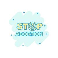 sluta abort baner ikon i komisk stil. bebis val vektor tecknad serie illustration på vit isolerat bakgrund. mänsklig rättigheter företag begrepp stänk effekt.