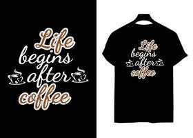 liv börjar efter kaffe typografi årgång t-shirt design vektor