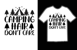 Camping Haar nicht Pflege svg t Hemd Design vektor
