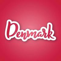 danmark - det handskrivna namnet på det europeiska landet. klistermärke med bokstäver i pappersskuren stil. vektor