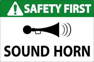 säkerhet först ljud din horn symbol tecken på vit bakgrund vektor