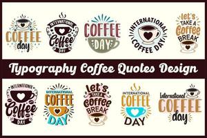 Kaffee Zitate Vektor Typografie Kaffee bündeln Design Kaffee Zitate svg Schnitt Dateien bündeln, Zitate t Hemd Designs bündeln