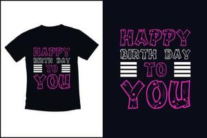 Geburtstag t Hemd Design mit modern Zitate Typografie t Hemd Design vektor