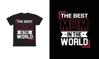das Beste Mama im das Welt. Mütter Tag t Hemd Design Beste Verkauf T-Shirt Design Typografie kreativ Brauch, T-Shirt Design vektor