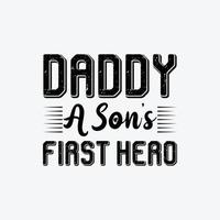 pappa en söner först hjälte. typografi vektor fars Citat t-shirt design