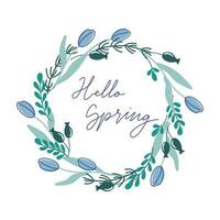 Frühling Pflanze Kranz und Beschriftung Hallo Frühling. Vektor drucken mit handgeschrieben Text. Frühling Jahreszeit Pastell- Farben Illustration zum Urlaub Gruß Karte und Einladung.