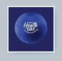 Welt Gesundheit Tag Idee, Aquarell Hintergrund. Welt Gesundheit Tag Konzept Text Design vektor