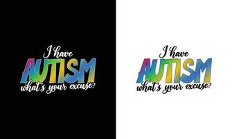 Autismus Zitat t Hemd Design, Typografie vektor