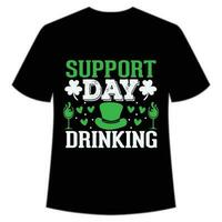 Stöd dag dricka st Patricks dag skjorta skriva ut mall, tur- behag, irländska, alla har en liten tur typografi design vektor