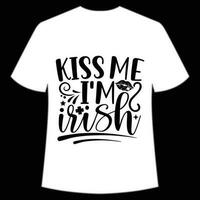 kyss mig jag är irländsk st Patricks dag skjorta skriva ut mall, tur- behag, irländska, alla har en liten tur typografi design vektor