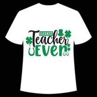 lyckligast lärare någonsin st Patricks dag skjorta skriva ut mall, tur- behag, irländska, alla har en liten tur typografi design vektor