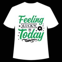 känsla tur- i dag st Patricks dag skjorta skriva ut mall, tur- behag, irländska, alla har en liten tur typografi design vektor