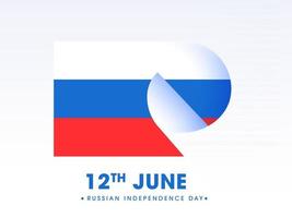 12 .. Juni Russisch Unabhängigkeit Tag Poster Design mit Russland Flagge auf Weiß Hintergrund. vektor