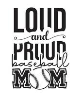 typografi baseboll tshirt design vektor png - högt och stolt baseboll mamma