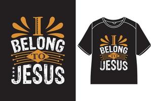 jag tillhöra till Jesus t-shirt design vektor