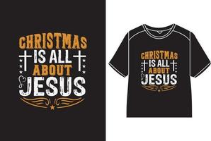 Weihnachten ist alle Über Jesus T-Shirt Design vektor