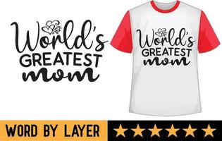 Welt größte Mama svg t Hemd Design vektor