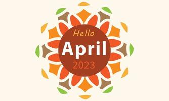 Hallo April. April Monat Vektor mit Blumen Dekoration Hintergrund. Design Vorlage Feier.