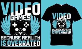 gaming typografi t-shirt design med redigerbar vektor grafik. video spel eftersom verklighet är överskattade