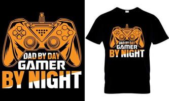 Spielen T-Shirt Design. Spielen t Hemd Design. Spiel Design. Spiel t Hemd design.spiele t Hemd Design. Papa durch Tag Spieler durch Nacht vektor