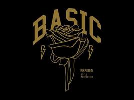 Basic Rose, Design T-Shirt Strassenmode Kleidung, Vektor Typografie, perfekt zum modern bekleidung